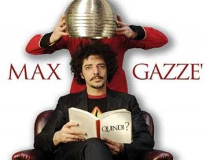 Max Gazze: il 01 dicembre alle Ciminiere...